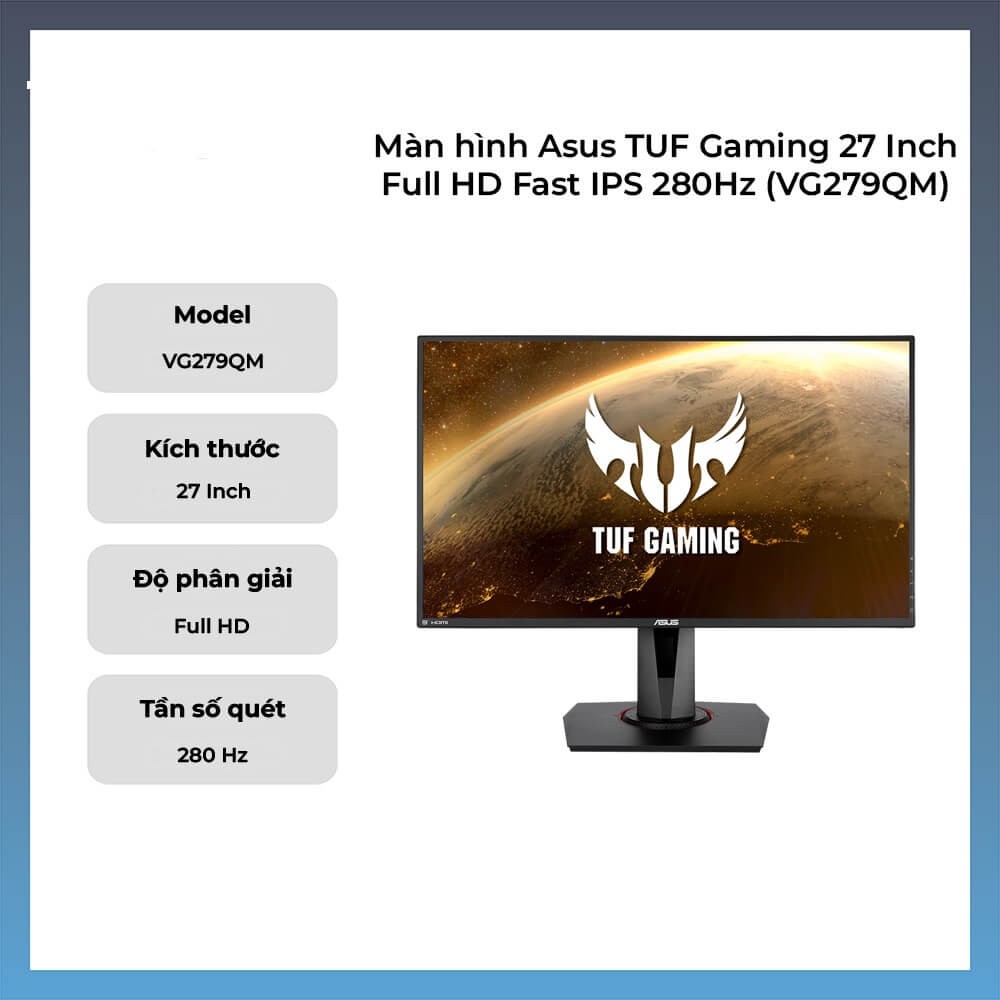 Màn hình phẳng ASUS TUF GAMING VG279QM 27'' FHD IPS 280HZ G-SYNC 1MS Chuyên Game